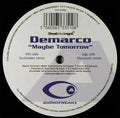 Demarco (2) : Maybe Tomorrow (12")