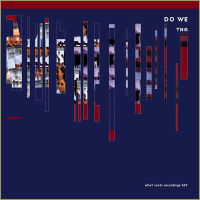 TNA : Do We (12")