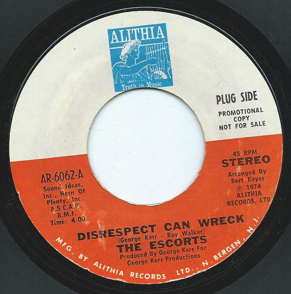 The Escorts : Disrespect Can Wreck / All We Need (7", Single, Promo, Styrene)