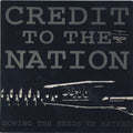 Credit To The Nation : Sowing The Seeds Of Hatred (7", Single, Ltd, Num, Red)