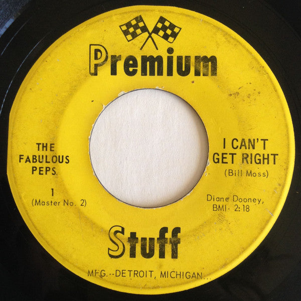 The Fabulous Peps : Why Are You Blowing My Mind / I Can't Get Right (7", Single)