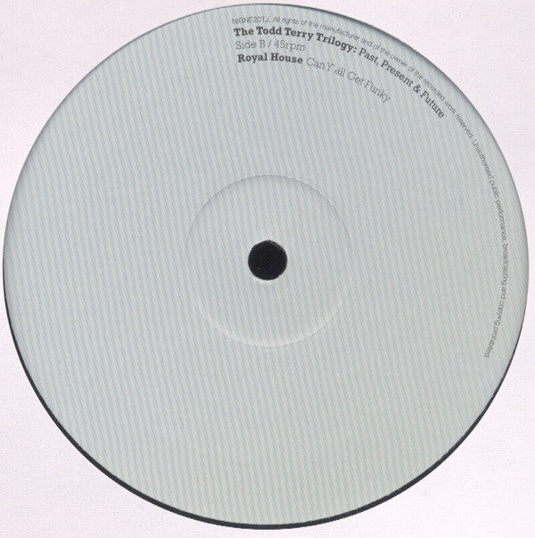 Lime Life / Royal House : The Todd Terry Trilogy: Past, Present & Future (12")