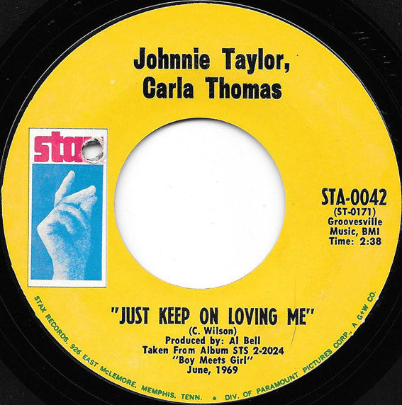 Johnnie Taylor, Carla Thomas : Just Keep On Loving Me / My Life (7", Single)
