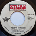 The Geoffrey Stoner Band : To Love Somebody / Call It Lonely (7")