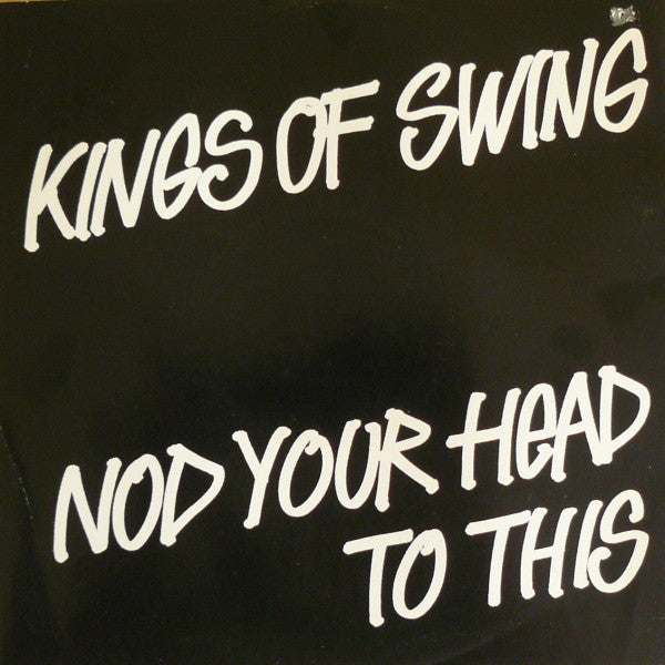 Kings Of Swing : Nod Your Head To This (12")