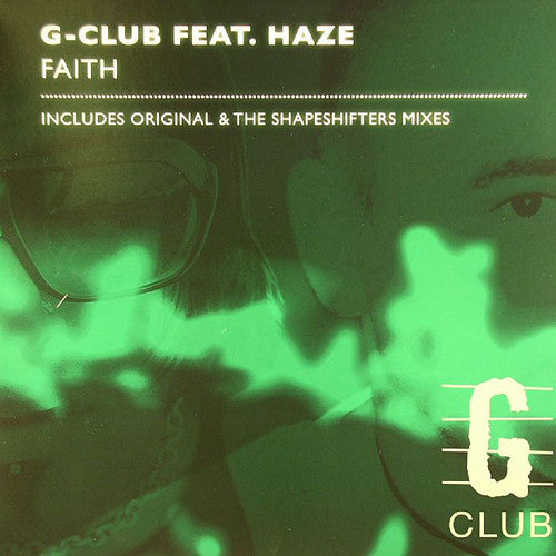 G-Club Feat. Haze : Faith (12")