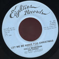 Hally McGehean and Friends : Let Me Be Annie For Christmas (7", Single)