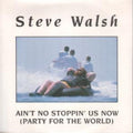Steve Walsh (2) : Ain't No Stoppin' Us Now (Party For The World) (12")