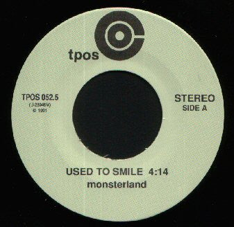 Monsterland : Used To Smile / Nobody Loves You (7")