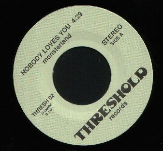 Monsterland : Used To Smile / Nobody Loves You (7")