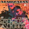 Marxman : Ship Ahoy (12", Single)