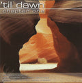Various : 'Til Dawn: Chapter One (CD, Comp)