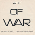 Elton John / Millie Jackson : Act Of War (7", Single)