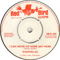The Shangri-Las : I Can Never Go Home Any More / Bull Dog (7", Single, pus)