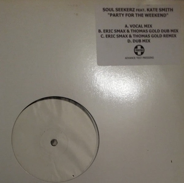 Soul Seekerz : Party (For The Weekend) (2x12", TP, W/Lbl)