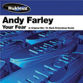 Andy Farley : Your Fear (12")