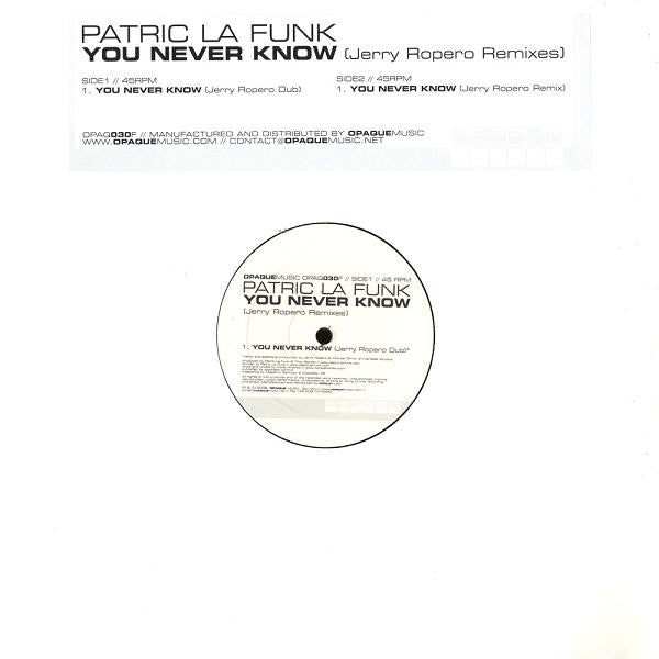Patric La Funk : You Never Know (Jerry Ropero Remixes) (12")