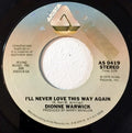Dionne Warwick : I'll Never Love This Way Again (7", Single, San)