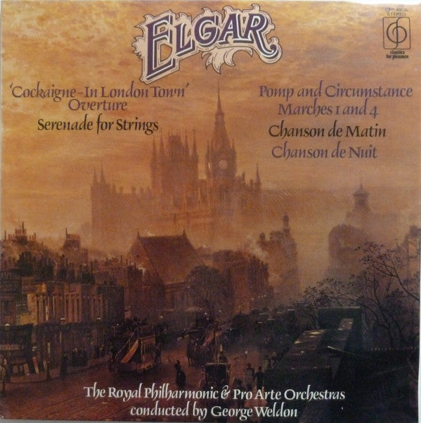 Sir Edward Elgar, Royal Philharmonic Orchestra & Pro Arte Orchestra, George Weldon : Cockaigne - In London Town Overture / Serenade For Strings / Pomp And Circumstance Marches 1 And 4 / Chanson De Matin / Chanson De Nuit (LP, Album, RE)