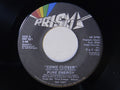 Pure Energy : Come Closer (7", Single)