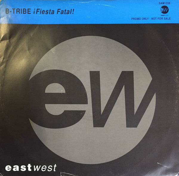 B-Tribe : ¡ Fiesta Fatal ! (12", Promo)