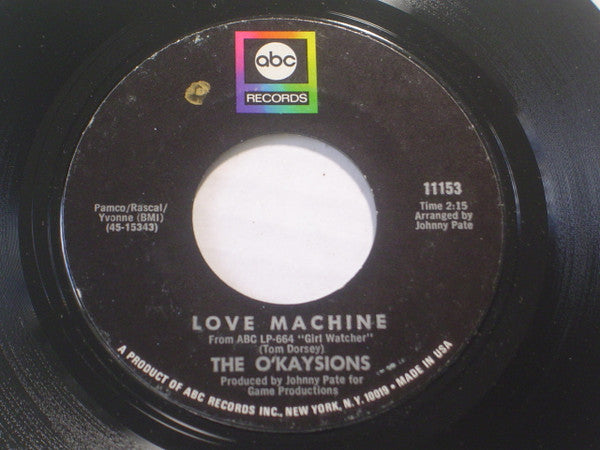The O'Kaysions : Love Machine / Dedicated To The One I Love (7", Single)