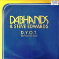 The Dab Hands & Steve Edwards : D.Y.O.T. (Do Your Own Thing) (12")