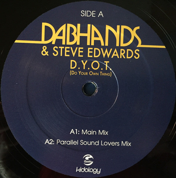 The Dab Hands & Steve Edwards : D.Y.O.T. (Do Your Own Thing) (12")