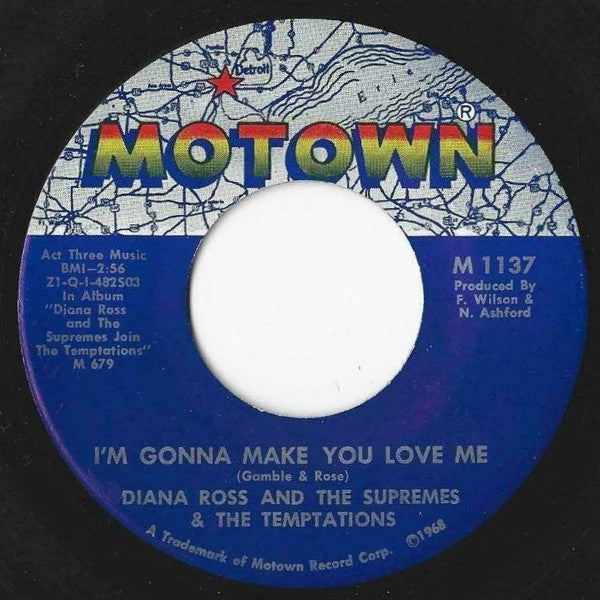 Diana Ross And The Supremes* & The Temptations : I'm Gonna Make You Love Me / A Place In The Sun (7", Single)