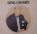 Bing Crosby : A Legendary Performer (LP, Comp, Mono, RE)