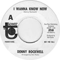 Denny Rockwell : I Wanna Know Now / Oh My Gosh Oh Me Oh My - Goodbye (7", Mono, Promo)
