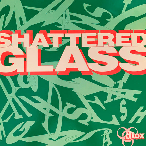Dtox (3) : Shattered Glass (12")