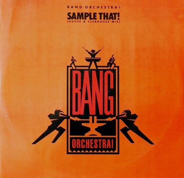 Bang Orchestra! : Sample That! (12")