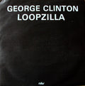 George Clinton : Loopzilla (7", Single)