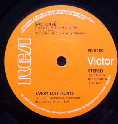 Sad Café : Every Day Hurts (7", Single, sol)