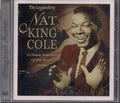 Nat King Cole : The Legendary Nat King Cole - A Classic Collection Of His Finest Songs (CD, Comp)