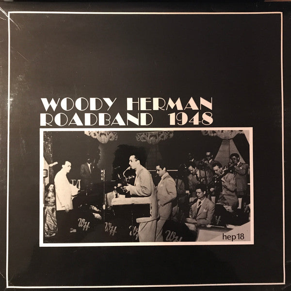 Woody Herman & The Second Herd : Woody Herman Roadband 1948 (LP, Comp)