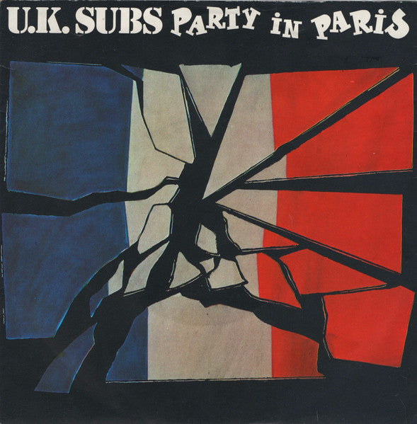 UK Subs : Party In Paris (7", Single, Ora)