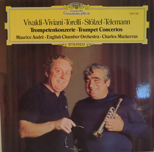 Antonio Vivaldi, Giovanni Buonaventura Viviani, Giuseppe Torelli, Gottfried Heinrich Stölzel, Georg Philipp Telemann — Maurice André, English Chamber Orchestra / Sir Charles Mackerras : Trompetenkonzerte - Trumpet Concertos (LP, Album)