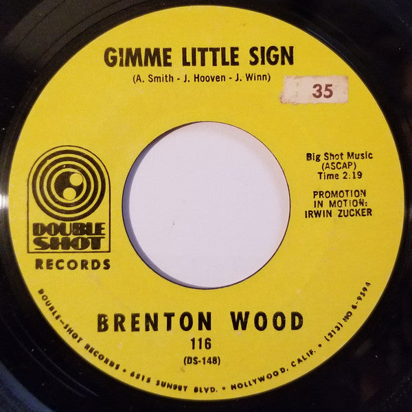 Brenton Wood : Gimme Little Sign (7", Single, Styrene, She)
