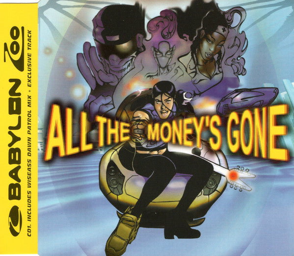 Babylon Zoo : All The Money's Gone (CD, Single, CD1)