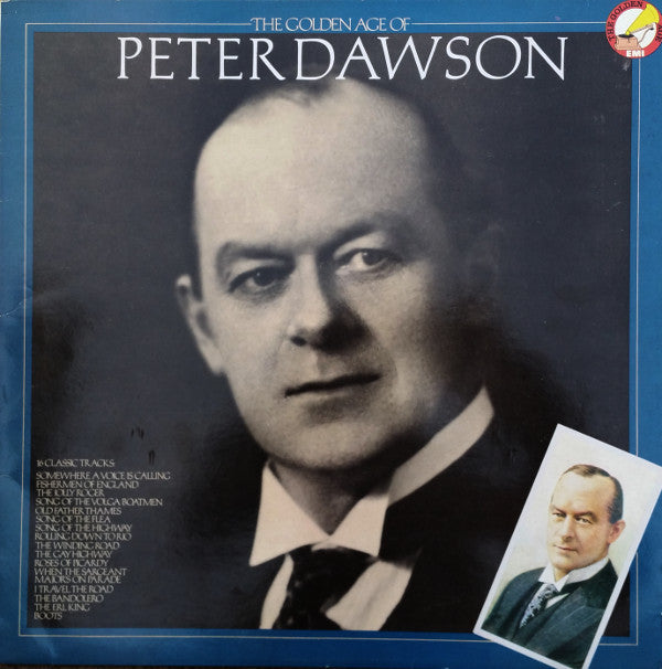 Peter Dawson : The Golden Age Of Peter Dawson (LP, Comp, Mono)