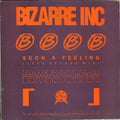 Bizarre Inc : Such A Feeling (Love Decade Mix) / Raise Me (Eon's Ascension Mix) (12", Ora)