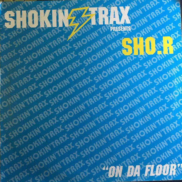 Sho.R : "On Da Floor" (12")