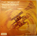 Massed Brass Bands Of Fodens, Fairey Aviation & Morris Motors : The World Of Brass Bands Vol. 2 (LP, Comp)
