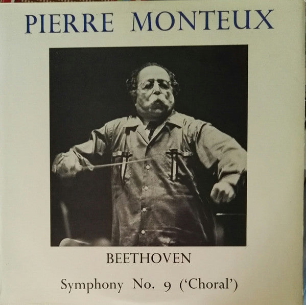 Beethoven* And Pierre Monteux And London Symphony Orchestra : Symphony No. 9  In D Minor, Op. 125 "Choral" (2xLP, Mono)