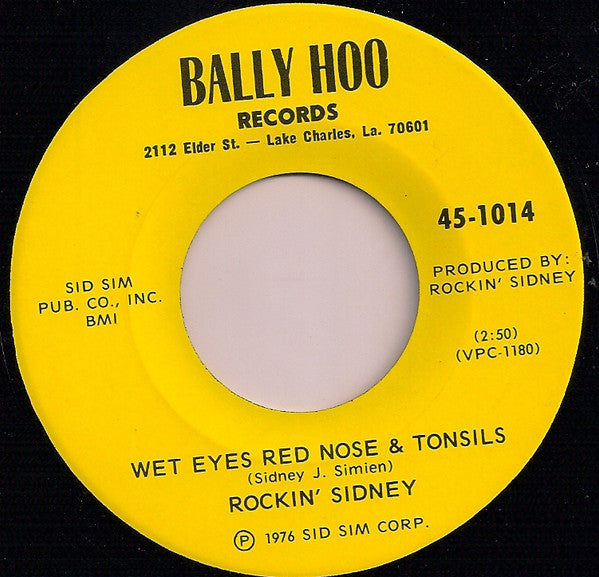 Rockin' Sidney : Wet Eyes Red Nose & Tonsils / Show Me Where It Itch (7", Single)