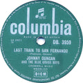 Johnny Duncan & His Blue Grass Boys : Last Train To San Fernando / Rock-A-Billy Baby (Shellac, 10")