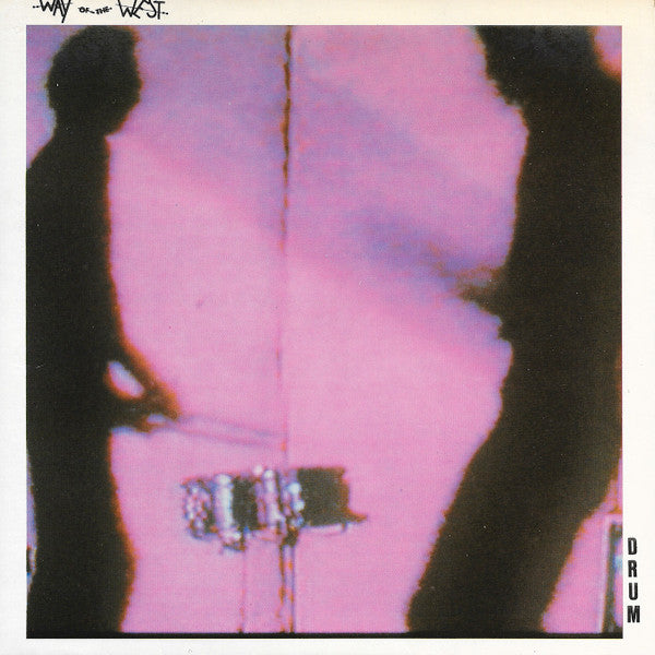 Way Of The West : Drum (7", Single)