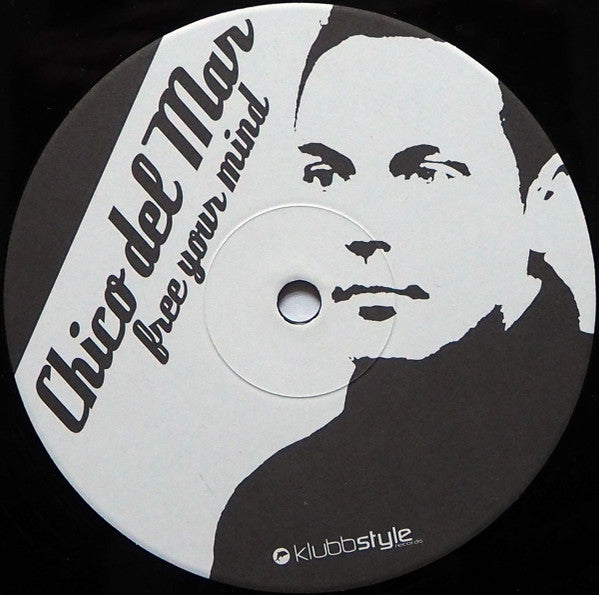 Chico Del Mar : Free Your Mind (12")